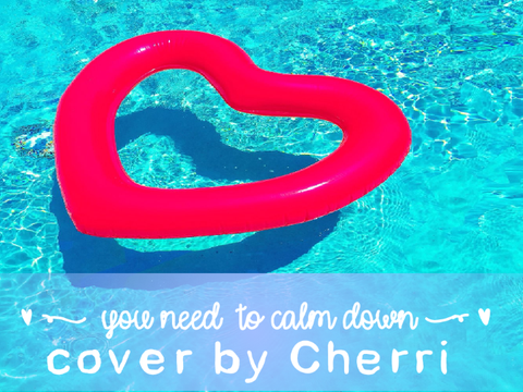 You Need To Calm Down // Cover ★彡
