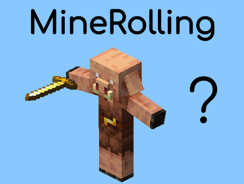MineRolling!