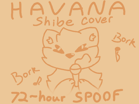 ♢ Havana Shibe Cover COMPLETE 72HR MAP ♢ remix-2