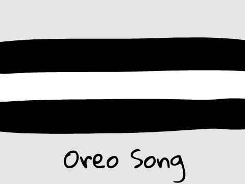 Oreo Song!!!!!!!!!!
