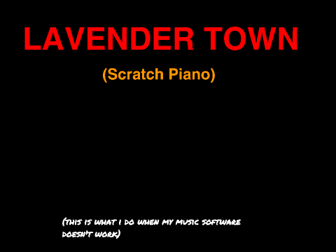 LavenderTown (Scratch Piano)