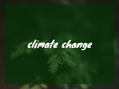 climate change