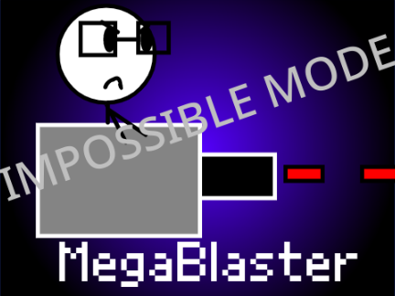 Mega-Blaster IMPOSSIBLE MODE