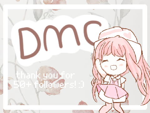 CLOSED ☁50+ followers DMC~