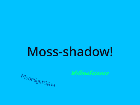 Sign If You Support Moss-shadow! remix