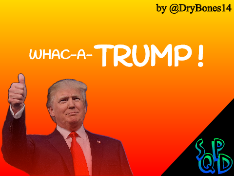 Whac-a-Trump!