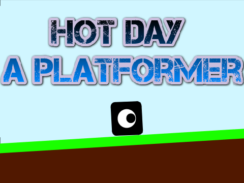 hot day a Platformer