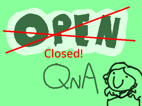 QnA!  {CLOSED}