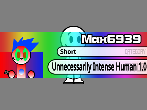Unnecessarily Intense Human 1.0