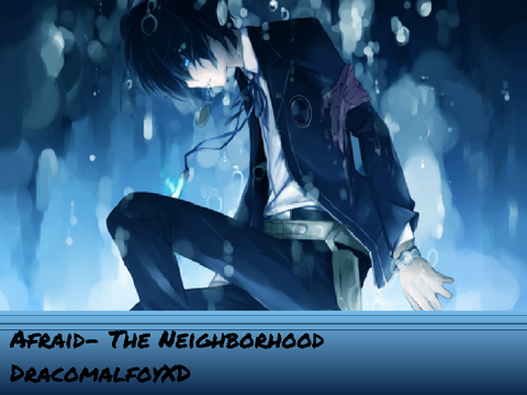 Afraid- The Neighborhood remix