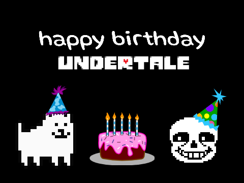 Happy birthday undertale!!