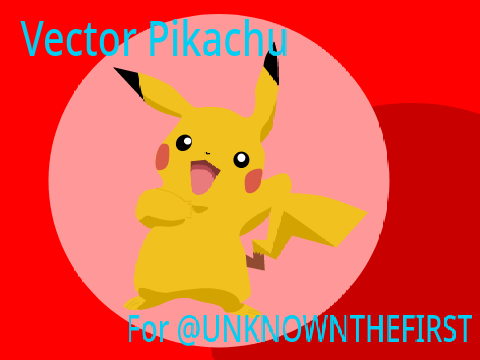 Vector Pikachu - For @UNKNOWNTHEFIRST