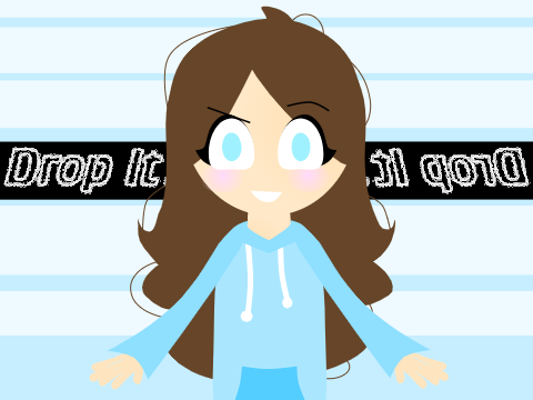 Drop it. >:)