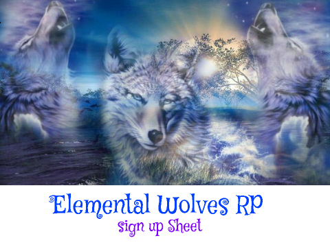 Elemental Wolves RP Sign Up Sheet remix