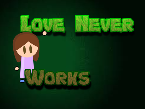 Love Never Works