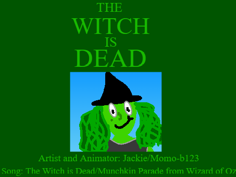 The Witch is Dead!!! ~ The Wizard of Oz
