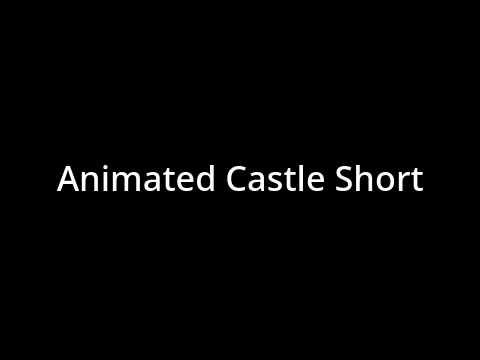Animated Castle Short