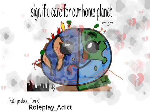 sign if u care for our home planet! remix