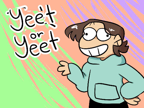 [SP] Yeet or Yeet