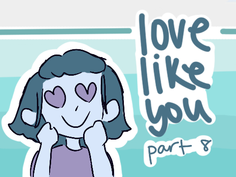 ♡ love like you - part 8