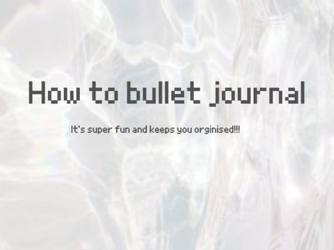 ✄ || How to bullet journal