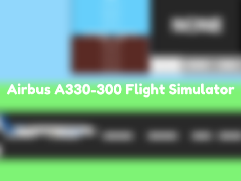 Airbus A330-300 Flight Simulator