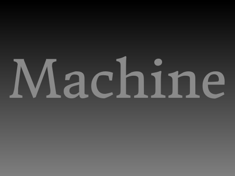 Machine