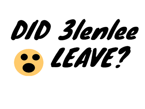 Did 3lenlee Leave? 
