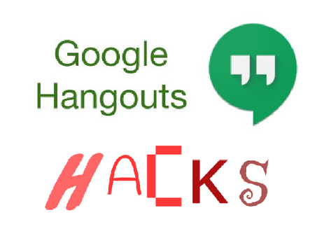 Google Hangouts Hacks