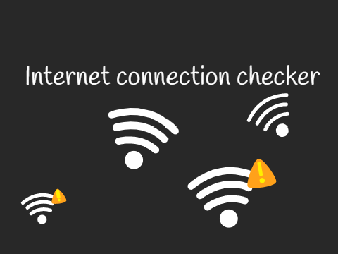 Internet connection checker
