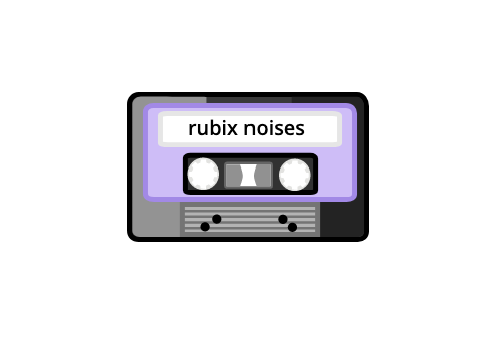 *rubix noises*