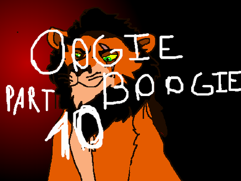 Oogie Boogie Part 10