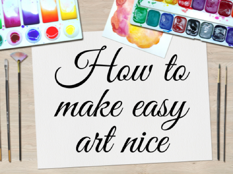 How to make easy art nice - Part 1