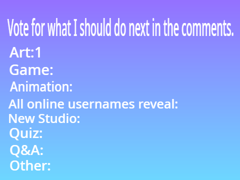 Vote for my next project