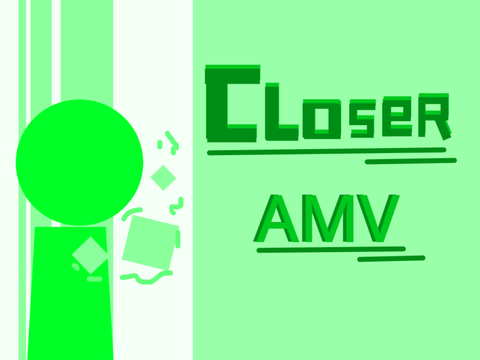 Closer AMV (WIP)