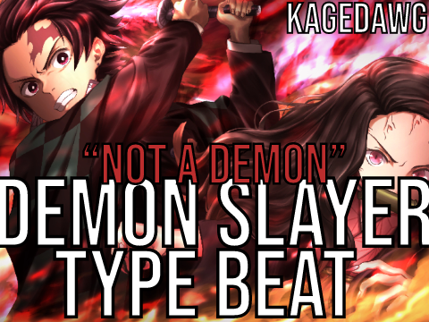 Demon Slayer Beat "Not a Demon"