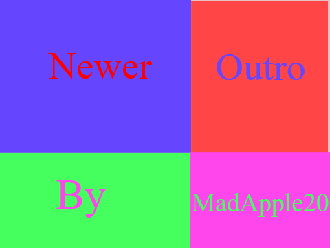 Newer Outro? mebbe use