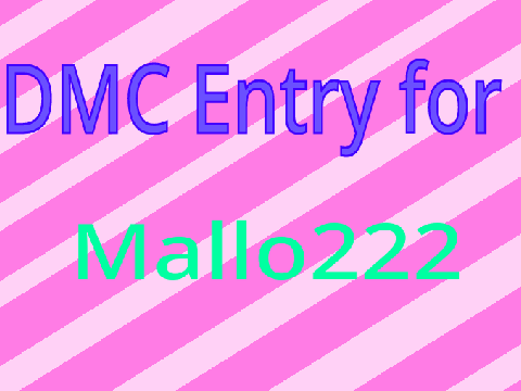 DMCE - For @Mallo222