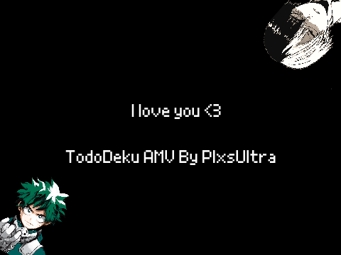 I love you <3 {TodoDeku PMV}
