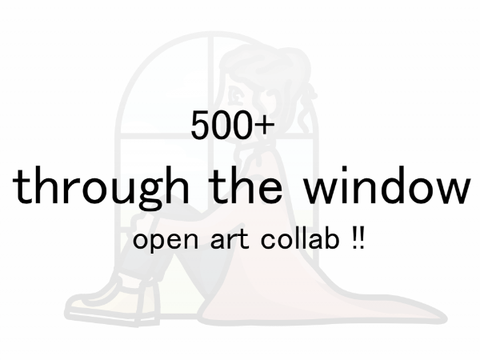 ☾ through the window | last chance! art collab
