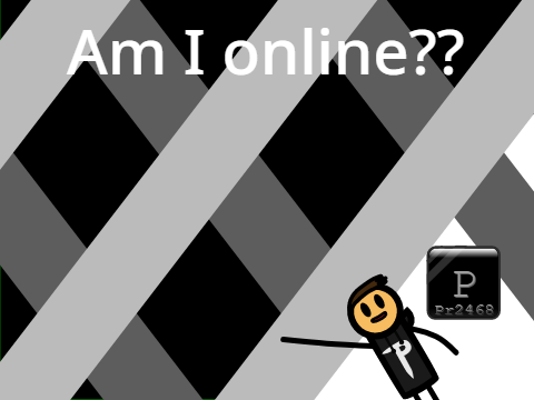 Am I online?