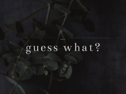 ...guess what?