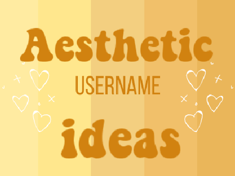 aesthetic username ideas | ☼