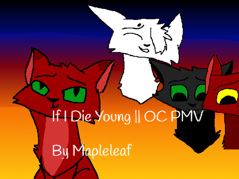 If I Die Young || OC PMV