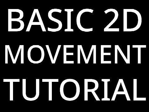 Basic Movement Tutorial