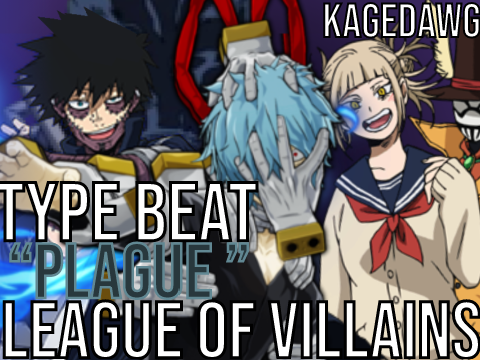 League Of Villains Type Beat "Plague" 