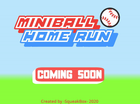 Coming Soon - ⚾ Miniball Home Run! ⚾