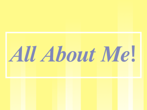 All About Me!