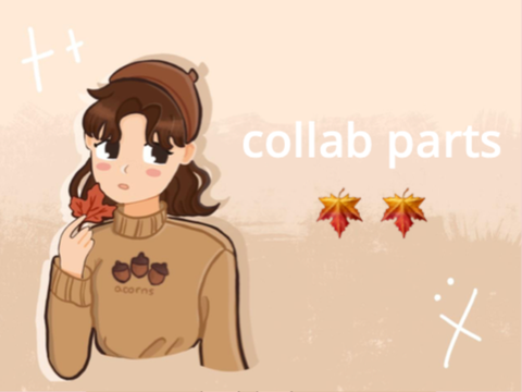 ✿ collab parts