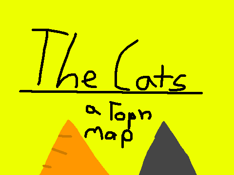 The CaTs: a ToPH map GET YOUR PARTS IN 